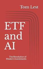 ETF and Artificial Intelligence: The Revolution of Modern Investments