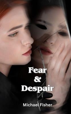 Fear & Despair - Michael Fisher - cover
