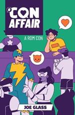 A Con Affair: A Rom Con - A Gay Comic Con Love Story