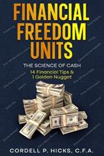 Financial Freedom Units: The Science of Cash