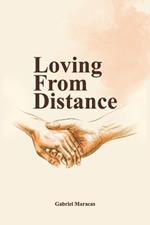 Loving From Distance