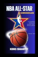 NBA All-Star Chronicles: A Journey Through Basketball Excellence
