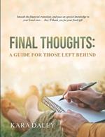 Final Thoughts: A Guide for Those Left Behind