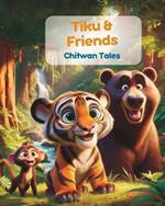 Chitwan Tales: Tiku and Friends: Illustrated Story about Nepali Wildlife in Chitwan