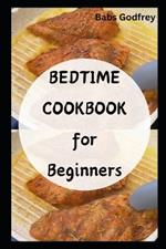 Bedtime cookbook for beginners