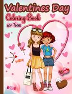 Valentines Day Coloring Book for Teens: A Special Coloring Book for Teens on Valentines Day - Express Your Creative Heart with Calm Designs for a Pleasurable Coloring Experience