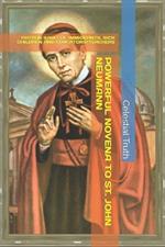 Powerful Novena to St. John Neumann: Patron Saint of Immigrants, Sick Children and Educators/Teachers