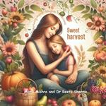 Sweet Harvest: Nurturing Mother-Daughter Connections