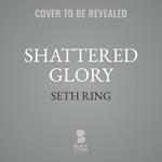 Shattered Glory