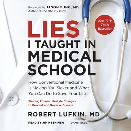 Lies I Taught in Medical School