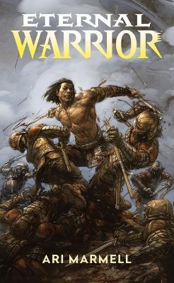 The Eternal Warrior - Ari Marmell - cover