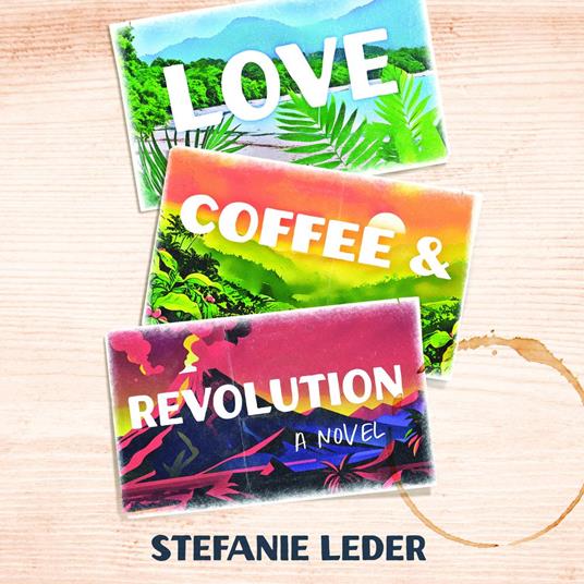 Love, Coffee, and Revolution