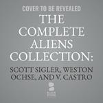 The Complete Aliens Collection: Living Nightmares