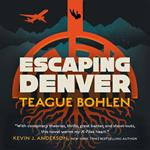 Escaping Denver