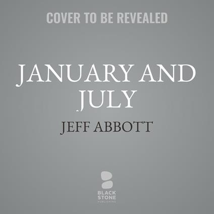 January and July