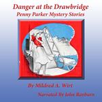 Danger At the Drawbridge