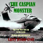The Caspian Monster