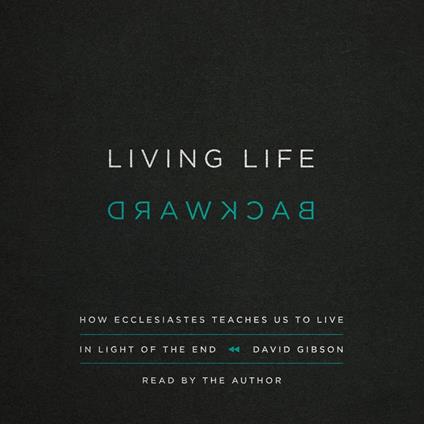 Living Life Backward