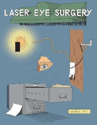 Laser Eye Surgery - Walker Tate - cover