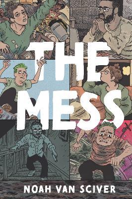 The Mess - Noah Van Sciver - cover