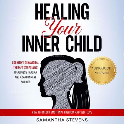 Healing Your Inner Child