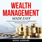 Wealth Management Made Easy