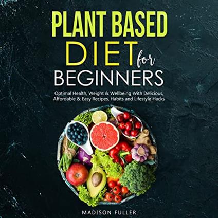 Plant Based Diet for Beginners