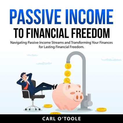 Passive Income to Financial Freedom