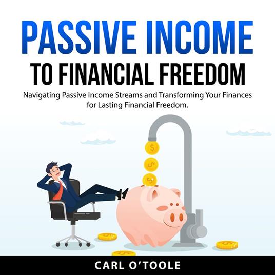 Passive Income to Financial Freedom
