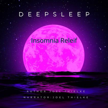 Deep Sleep Insomnia Relief