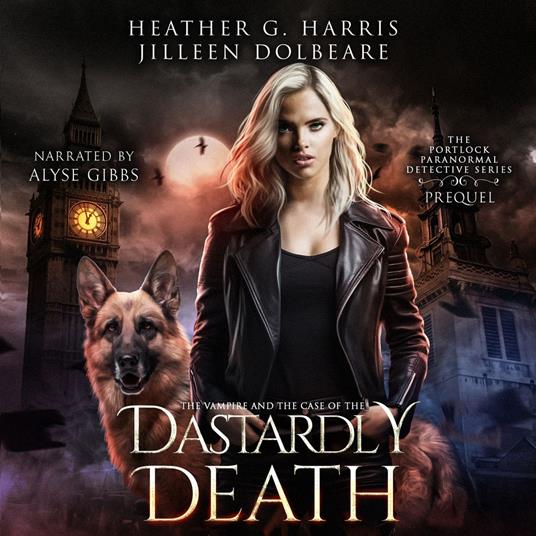 The Vampire and the Case of Her Dastardly Death