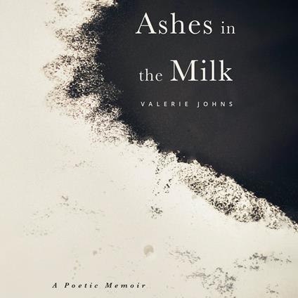 Ashes in the Milk