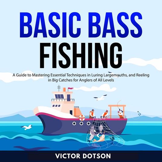 Basic Bass Fishing