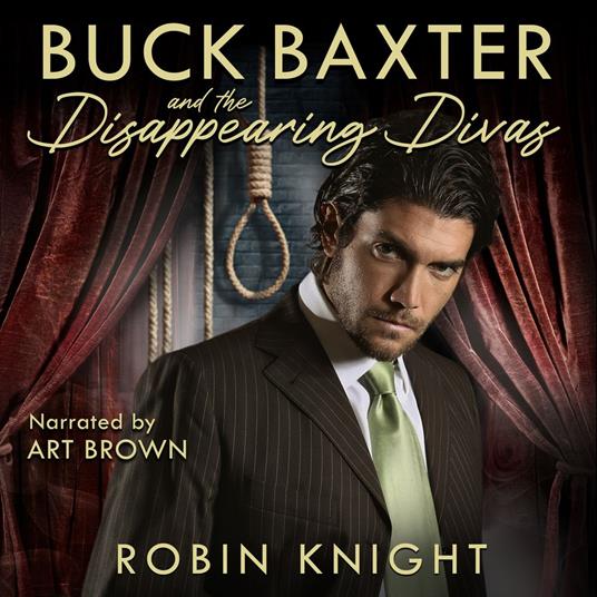 Buck Baxter and the Disappearing Divas