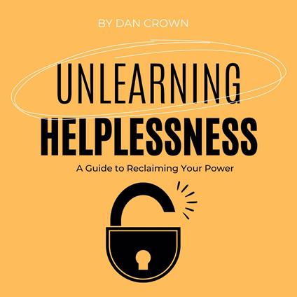 Unlearning Helplessness