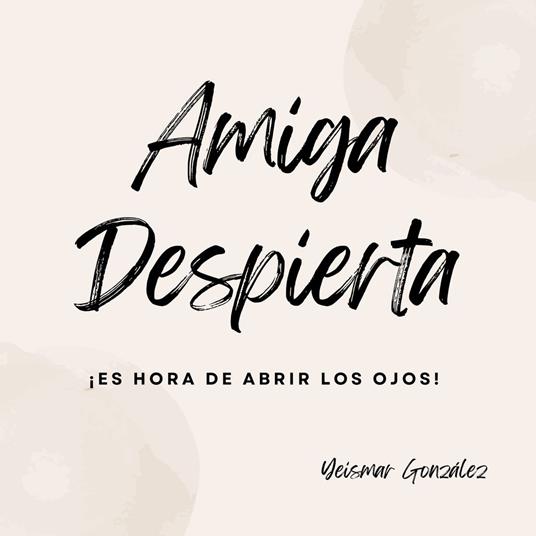 Amiga Despierta
