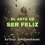 El Arte de Ser Feliz