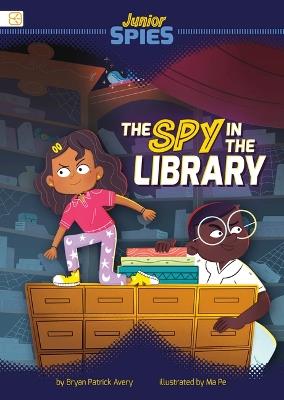 The Spy in the Library - Bryan Patrick Avery - cover