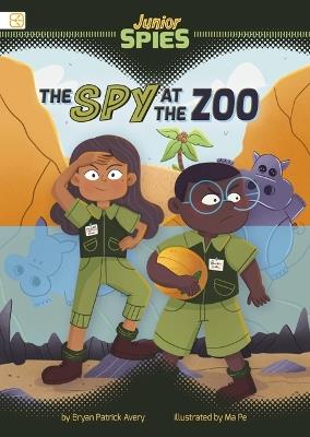 The Spy at the Zoo - Bryan Patrick Avery - cover
