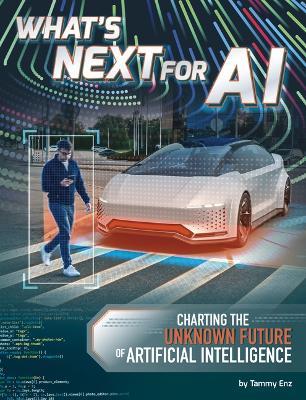 What's Next for AI: Charting the Unknown Future of Artificial Intelligence - Tammy Enz - cover