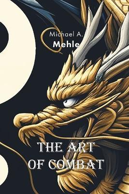 The Art of Combat - Michael-Andreas Mehle - cover