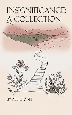 Insignificance: A collection - Allie Ryan - cover