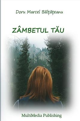 Zâmbetul tău - Doru Marcel Bălțățeanu - cover