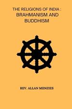 The Religions Of India Brahmanism And Buddhism