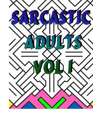 Sarcastic Adults Vol 1 - Tamara Bruyere - cover