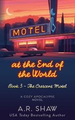 The Crescent Motel: A Cozy Apocalypse