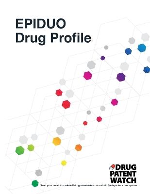 EPIDUO Drug Profile, 2024: EPIDUO (adapalene; benzoyl peroxide) drug patents, FDA exclusivity, litigation, drug prices - Drugpatentwatch - cover