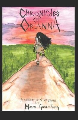 Chronicles of Oranna - Mason Good-Turney - cover