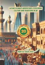 Layan's Kuwaiti Adventures: Exploring Culture and Traditions in 3D