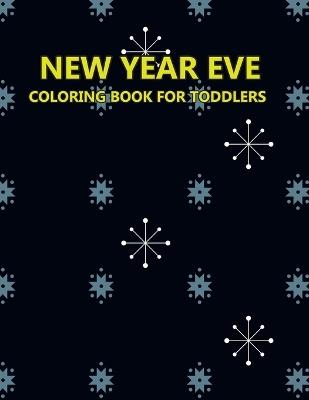 New Year Eve Coloring Book For Toddlers - Daneil Press - cover